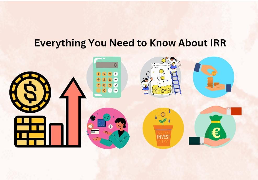 Everything You Need to Know About IRR - Happiness Creativity